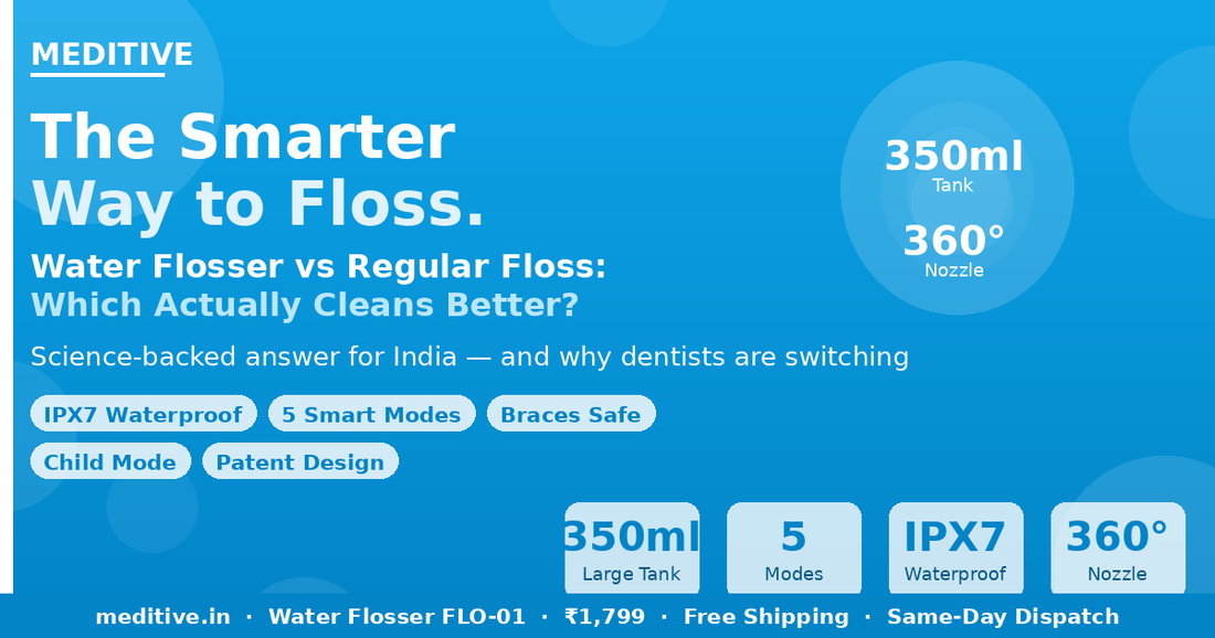 Water Flosser vs Regular Floss: Which Actually Cleans Better? (A Dentist's Answer for India)