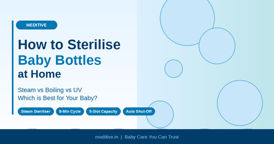 How to Sterilise Baby Bottles at Home: Steam vs Boiling vs UV — Which is Best?